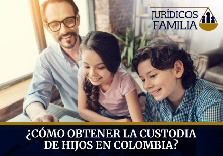 Cómo Obtener la Custodia de Hijos en Colombia?